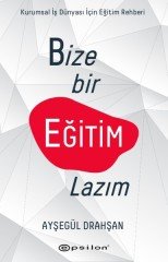 Bize Bir Eğitim Lazım Epsilon Yayınevi