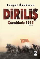 Diriliş Çanakkale 1915 Turgut Özakman Bilgi Yayınevi