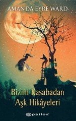 Bizim Kasabadan Aşk Hikayeleri Epsilon Yayınevi