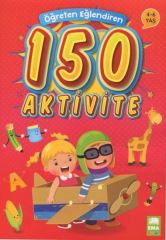 Öğreten Eğlendiren 150 Aktivite Ema Yayınları