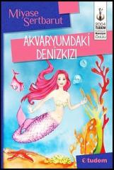 Akvaryumdaki Deniz Kızı Tudem Yayınları
