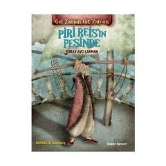 Gel Zaman Git Zaman - Piri Reis'in Peşinde Doğan Egmont Yayıncılık