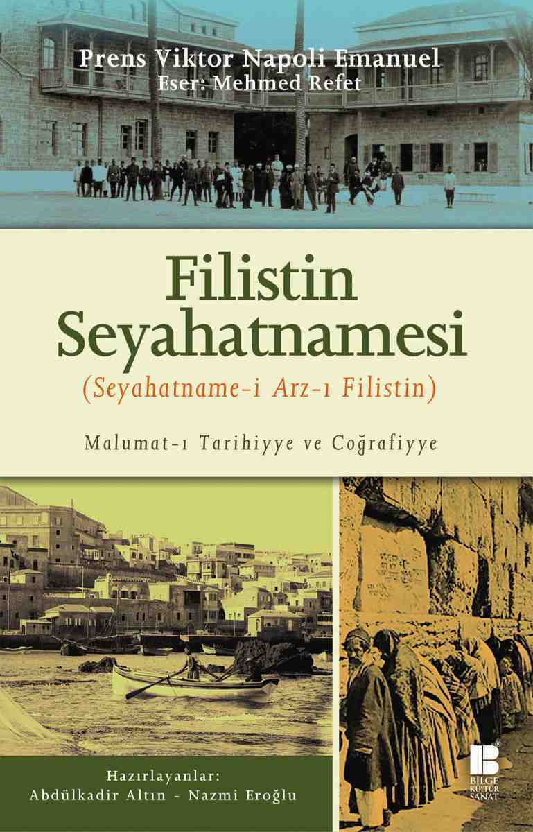 Filistin Seyahatnamesi Bilge Kültür Sanat