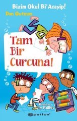 Bizim Okul Bi' Acayip - Tam Bir Curcuna Epsilon Yayınevi