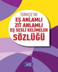 Parıltı Türkçede Eş Anlamlı Zıt Anlamlı Eş Sesli Kelimeler Sözlüğü Parıltı Yayınları
