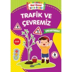 Trafik ve Çevremiz EMA ÇOCUK