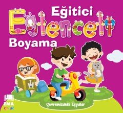 Eğlenceli Bilgili Boyama  Çevremizdeki Eşyalar EMA KİTAP