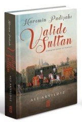 Haremin Padişahı Valide Sultan  Tİmaş Yayınları