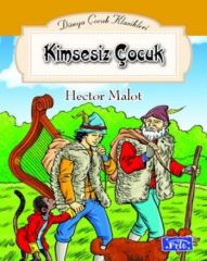 Dünya Çocuk Klasikler Dizisi Kimsesiz Çocuk Parıltı Yayınları