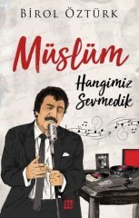 Müslüm - Hangimiz Sevmedik Dokuz Yayınları