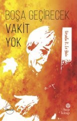 Boşa Geçirecek Vakit Yok Hep Kitap