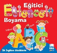 Eğlenceli Bilgili Boyama   İlk İngilizce Sözcüklerim EMA KİTAP