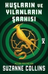 Kuşların ve Yılanların Şarkısı Açlık Oyunları Dex Yayınevi