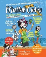 Mutfak Cadısı Yaz Tatiline Çıkıyor İş Bankası Kültür Yayınları