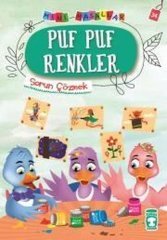 Puf Puf Renkler-Mini Masallar 4-Sorun Çözmek Timaş Çocuk