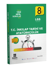 8. Sınıf LGS T.C. İnkılap Tarihi ve Atatürkçülük Yeni Nesil Sorular Başka Yayıncılık