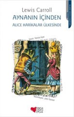 Aynanın İçinden- Alice Harikalar Ülkesinde Can Çocuk Yayınları