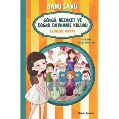 Evimizde Hayat 2 - Görgü Nezaket ve Doğru Davranış Kulübü Doğan Egmont Yayıncılık
