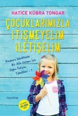 Çocuklarımızla İtişmeyelim İletişelim  HayyKitap Yayınları