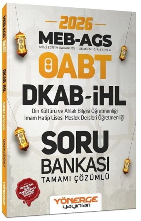 2026 ÖABT MEB AGS DKAB Din Kültürü ve İHL İmam Hatip Lisesi Öğretmenliği Soru Bankası Yönerge Yayınları