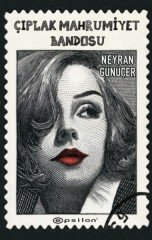 Çıplak Mahrumiyet Bandosu Epsilon Yayınevi