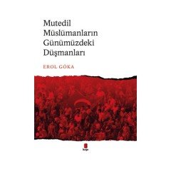 Mutedil Müslümanların Günümüzdeki Düşmanları Kapı Yayınları