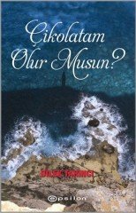 Çikolatam Olur musun? Epsilon Yayınevi