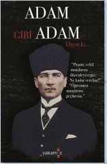 Adam Gibi Adam Diyor Ki Yakamoz Yayınevi