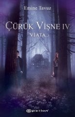 Çürük Vişne 4 - Viata Epsilon Yayınevi