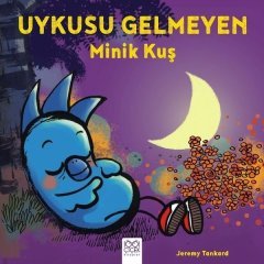 Uykusu Gelmeyen Minik Kuş Jeremy Tankard 1001 Çiçek Kitaplar