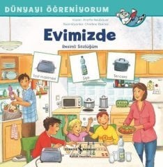 Evimizde - Dünyayı Öğreniyorum İş Bankası Kültür Yayınları