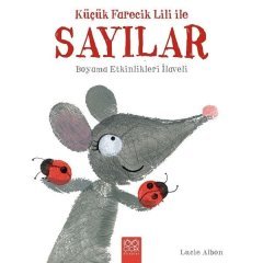 Küçük Farecik Lili İle Sayılar Lucie Albon 1001 Çiçek