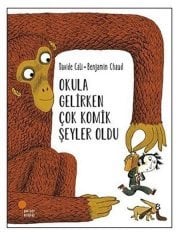 Okula Gelirken Çok Komik Şeyler Oldu Günışığı Kitaplığı
