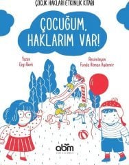 Çocuğum Haklarım Var! Ezgi Berk Abm Yayınevi