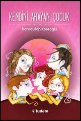 Kendini Arayan Çocuk Tudem Yayınları