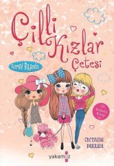 Çilli Kızlar Çetesi Görev Başında Yakamoz Yayınevi