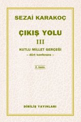 Çıkış Yolu 3 - Kutlu Millet Gerçeği Diriliş Yayınları