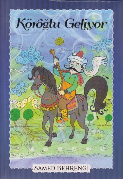 Köroğlu Geliyor Samed Behrengi Serisi Parıltı Yayınları