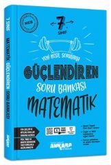 7. Sınıf Matematik Güçlendiren Soru Bankası Ankara Yayıncılık