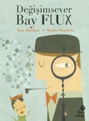 Değişimsever Bay Flux Hep Kitap