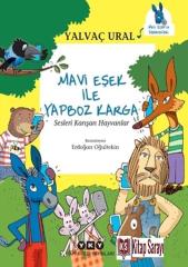 Mavi Eşek ile Yapboz Karga Sesleri Karışan Hayvanlar Yalvaç Ural Yapı Kredi Yayınları