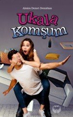 Ukala Komşum Almira Demet Demirkan Agapi Yayınları