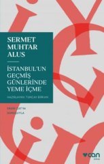 İstanbul'un Geçmiş Günlerinde Yeme İçme Can Yayınları