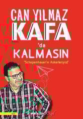 Kafa'da Kalmasın - Schopenhauer'ın Askerleriyiz! İnkılap Kitabevi