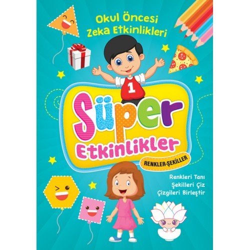 Süper Etkinlikler - Renkler Şekiller Ema Çocuk