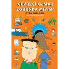Çevreci Olmak Zorunda Mıyım? Günışığı Kitaplığı