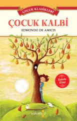 Çocuk Klasikleri - Çocuk Kalbi (Kokulu Kitap) Yakamoz Yayınevi