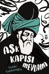 Aşk Kapısı Mevlana Timaş Yayınları