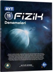 AYT Fizik 15 Denemeleri Altuğ Güneş