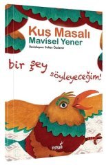 Kuş Masalı - Masal Kulübü Serisi İndigo Kitap